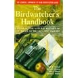 The Birdwatcher's Handbook: A Guide to the Natural History of the Birds of Britain and Europe: Including 516 species... by Paul R. Ehrlich, David S. Dobkin, Darryl Wheye, and Stuart L. Pimm