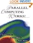 Parallel Computing Works!