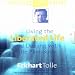 Living the Liberated Life & Dealing with the Pain-Body
