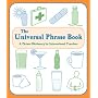 The Universal Phrase Book: A Picture Dictionary for International Travelers