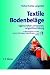 Textile Bodenbel&auml;ge. Eigenschaften, Emissionen, Langzeitbeurteilung