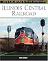 Illinois Central Railroad (MBI Railroad Color History)