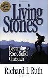 Living Stones: Becoming a Rock-Solid Christian