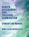 Student Lab Manual to Accompany Health Assessment and Physical Examination