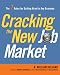 Cracking the New Job Market: The 7 Rules for Getting Hired in Any Economy by Barbara EHRENREICH, R. William HOLLAND