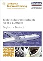 Technisches Wörterbuch für die Luftfahrt. Englisch-Deutsch