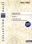 Services Bac Pro : Tome 2, Communication et organisation du service