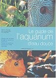 Le guide de l'aquarium d'eau douce