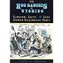 The Hog Ranches of Wyoming: Liquor, Lust, and Lies Under Sagebrush Skies