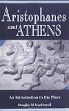 Buy : Aristophanes and Athens: An Introduction to the Plays