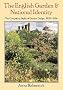 The English Garden and National Identity: The Competing Styles of Garden Design, 1870-1914
