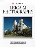 Leica m Photography (Leica - An Illustrated History)