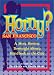 Horny? San Francisco: A Sexy, Steamy, Downright Sleazy Handbook to the City by Charlie Amter ISBN 189332964X