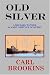 Books : Old Silver (Michael Tanner)