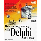 teach yourself database programming with delphi in 21 days sams teach yourself