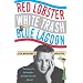 Red Lobster, White Trash, & the Blue Lagoon: Joe Queenan's America