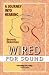 Wired for Sound: A Journey Into Hearing