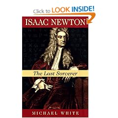 Isaac Newton: The Last Sorcerer (Helix Books)