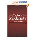 The End of Modernity: Nihilism and Hermeneutics in Post-modern Culture
