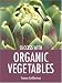 Book Success with Organic Vegetables (Success with ...)