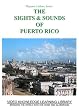 Hispanic Culture-The Sights and Sounds of Puerto Rico