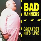 Greatest Hits Live by  Bad Manners 