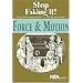 Force and Motion: Stop Faking It! Finally Understanding Science So You Can Teach It