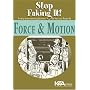 Force and Motion: Stop Faking It! Finally Understanding Science So You Can Teach It