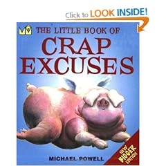 The Little Book of Crap Excuses (Little books)