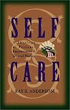 Self-Care: A Theology of Personal Empowerment and Spiritual Healing