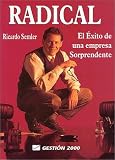 Radical - El Exito de Una Empresa Sorprendente