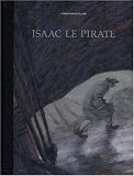 Isaac le Pirate, tomes 1 à 3 (Édition spéciale de luxe noir et blanc, grand format)