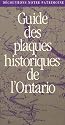 Decouvrons Notre Patrimoine: Guide Des Plaques Historiques De L'ontario