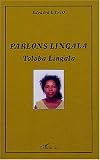 Parlons Lingala : Toloba lingala
