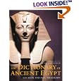 The Dictionary of Ancient Egypt by Ian Shaw and Paul Nicholson
