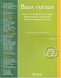 Baux ruraux : Statut du fermage et du métayage - Réglementations structurelle, fiscale, économique et sociale