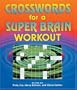 Crosswords for a Super Brain Workout