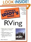 The Complete Idiot's Guide to RVing