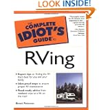 The Complete Idiot's Guide to RVing by Brent Peterson
