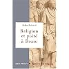 Religion et pi�t� dans la Rome antique