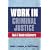 Work in Criminal Justice: An A-Z Guide to Careers in Criminal Justice