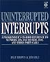Uninterrupted Interrupts: A Programmer's Cd-Rom Reference to Network Apis and to Bios, Dos, and Third-Party Calls