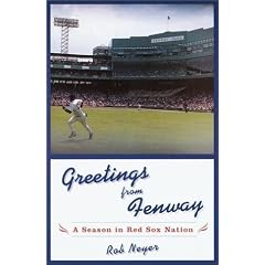 Greetings from Fenway: A Season in Red Sox Nation