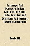 Passenger Rail Transport: List of Suburban and Commuter Rail Systems-