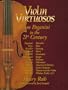 Violin Virtuosos: From Paganini to the 21st Century