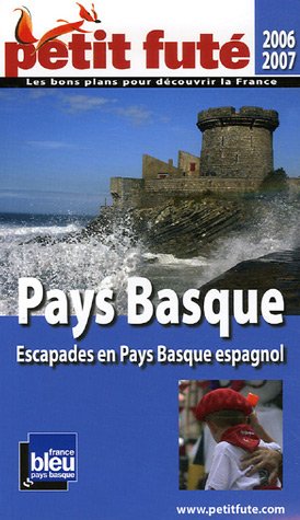 City Travel Guides Discounted  Livres : Le Petit Futé Pays Basque : Escapades en Pays Basque espagnol