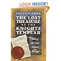 The Lost Treasure of the Knights Templar: Solving the Oak Island Mystery