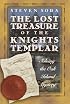 The Lost Treasure of the Knights Templar: Solving the Oak Island Mystery