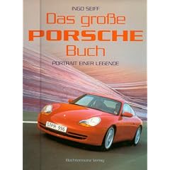 Das gro�e Porsche- Buch. Portrait einer Legende
