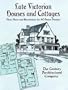 Late Victorian Houses and Cottages: Floor Plans and Illustrations for 40 House Designs